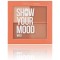 Show Your Mood Blush Wild