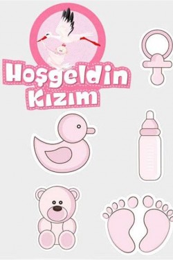 Hoşgeldin Kızım Baby Shower Sticker Etiket Seti 6 Adet